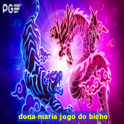 dona maria jogo do bicho